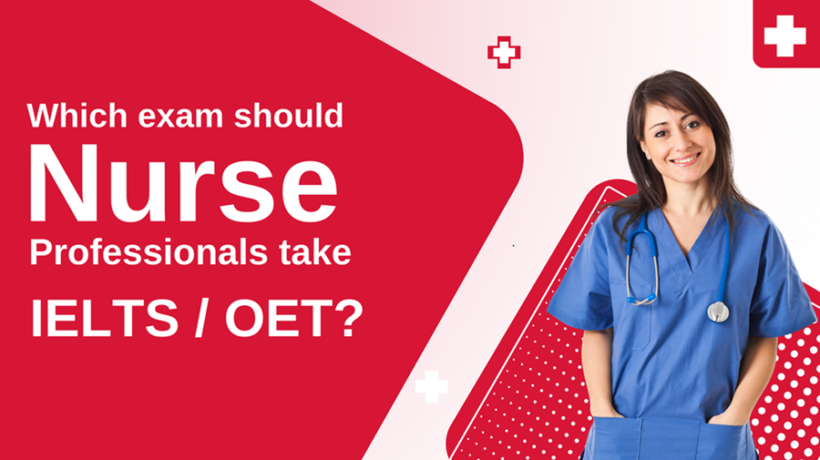 IELTS vs. OET: Which exam should nurse professionals take?