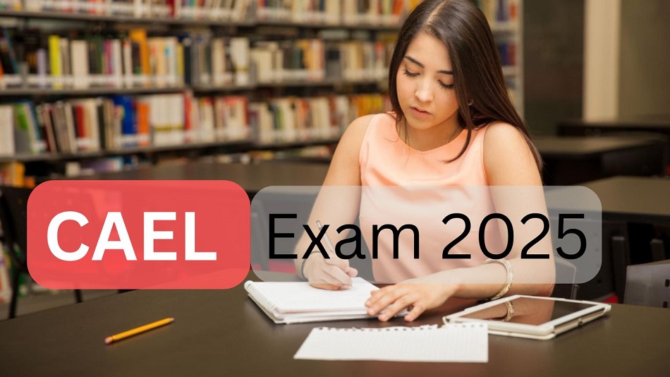 CAEL Exam 2025: Registration, exam pattern, Syllabus, Exam fee, Eligibility, Exam Date