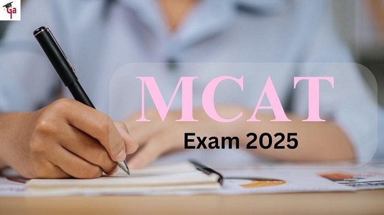 MCAT Exam 2025: Registration, exam pattern, Syllabus, Exam fee, Eligibility, Exam Date