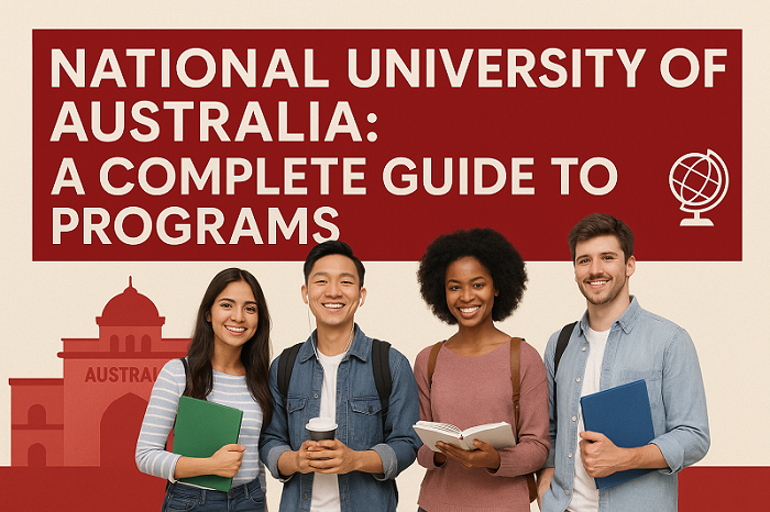 National University of Australia (ANU): A Complete Guide to Programs, Colleges, and Admissions