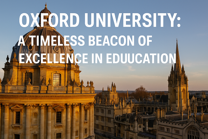 Oxford University: A Timeless Beacon of Excellence in Education