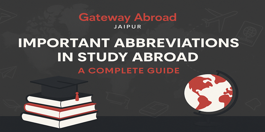 Important Abbreviations in Study Abroad: A Complete Guide