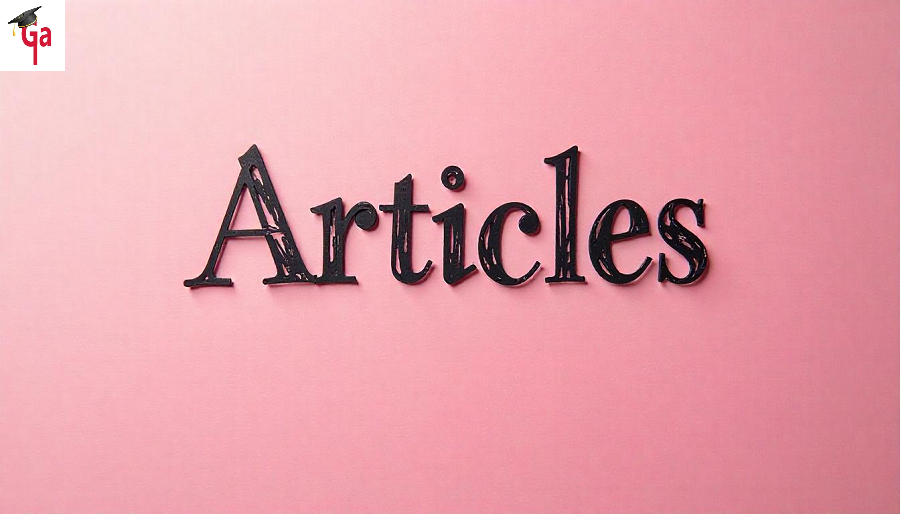 Articles: Type, Definition, Uses, Examples