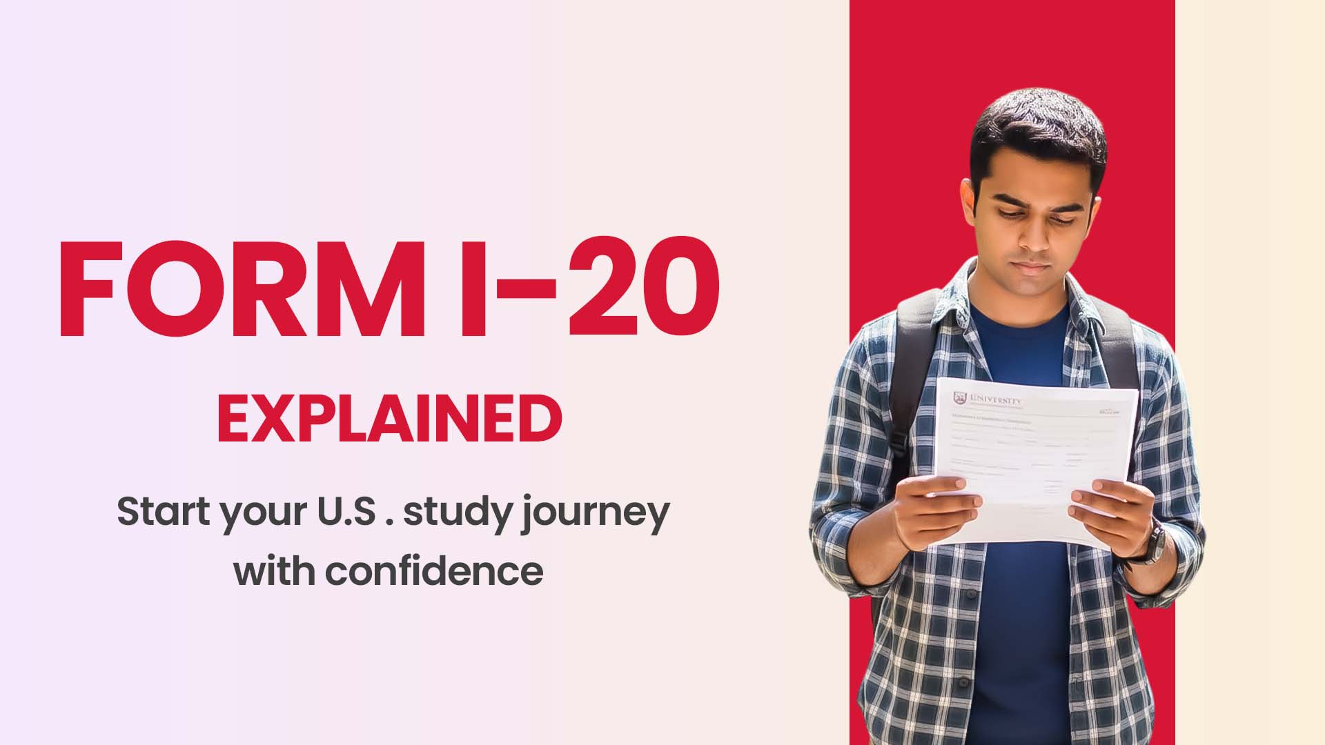 Form I-20 Explained: Start Your U.S. Study Journey with Confidence