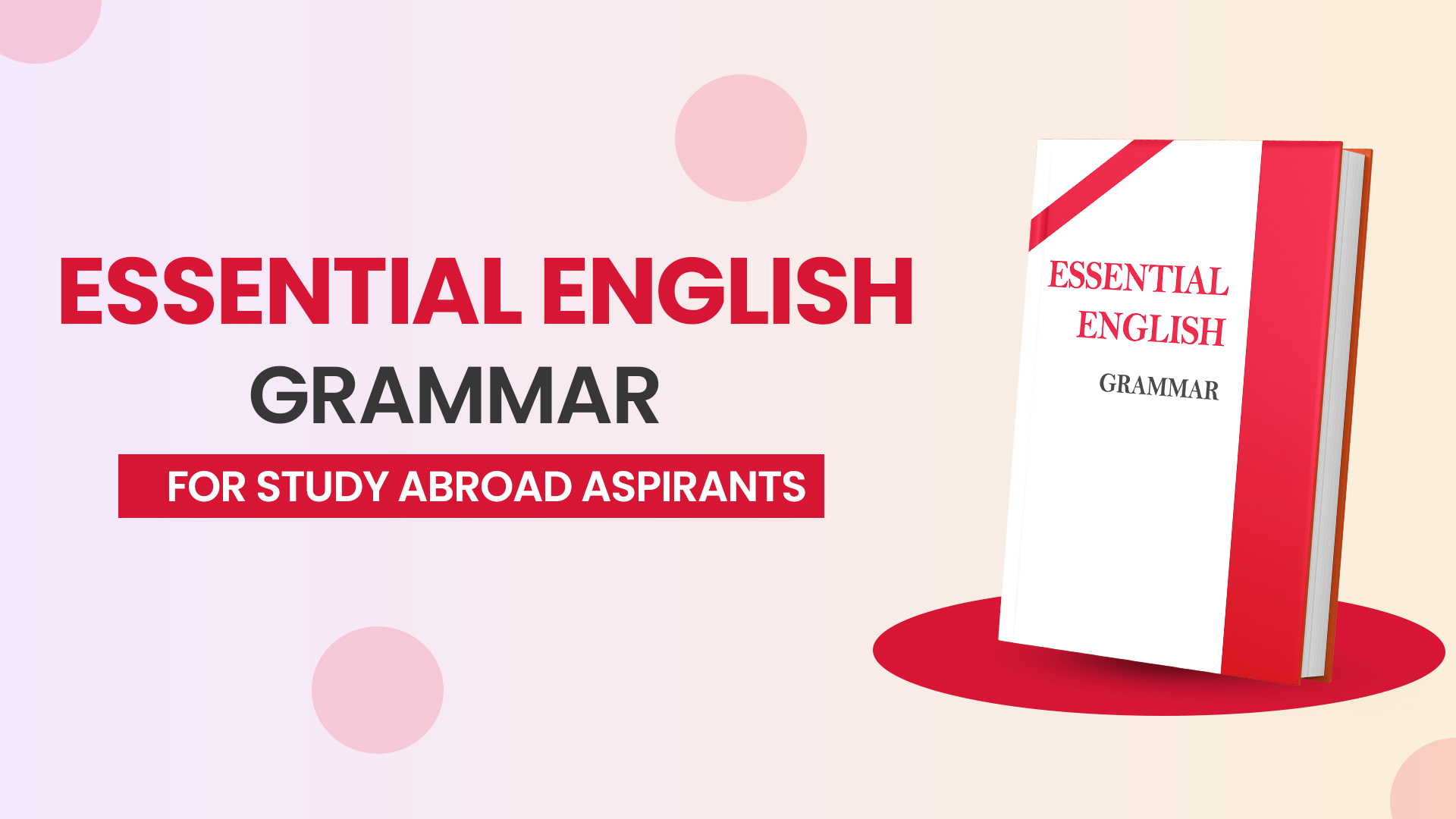 Essential English Grammar for Study Abroad Aspirant