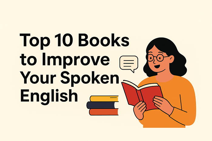 Top 10 Books to Improve Your Spoken English