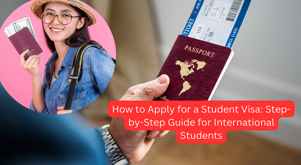 Student Visas for Study Abroad: Requirement, Fees, and Application Process